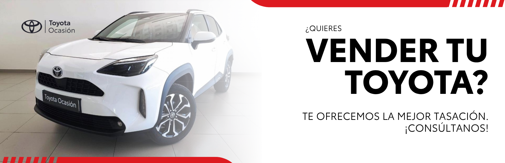 Toyota Yaris Cross blanco junto al mensaje «¿Quieres vender tu Toyota? Te ofrecemos la mejor tasación»